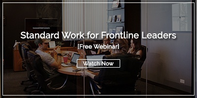 Standard Work for Frontline Leaders webinar