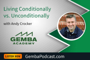 GA 582 | Living Conditionally vs....